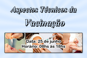 Curso Aspectos Técnicos da Vacinação